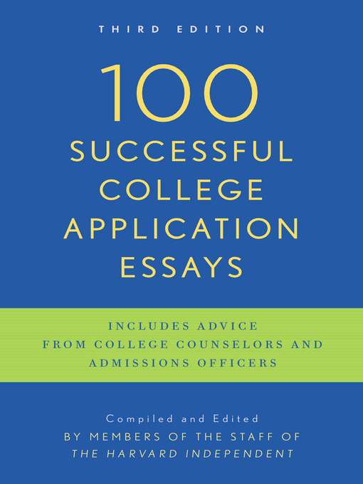 Title details for 100 Successful College Application Essays by The Harvard Independent - Wait list